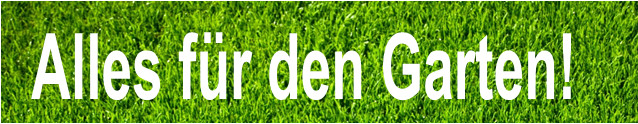 Gartenbedarf Gartenbedarf